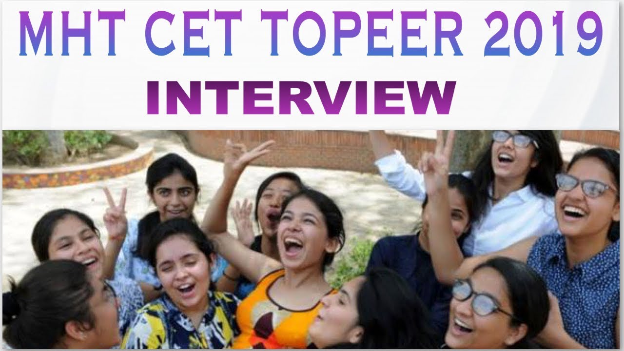 MHT Cet Topper 2019 InterView : Today Breaking News