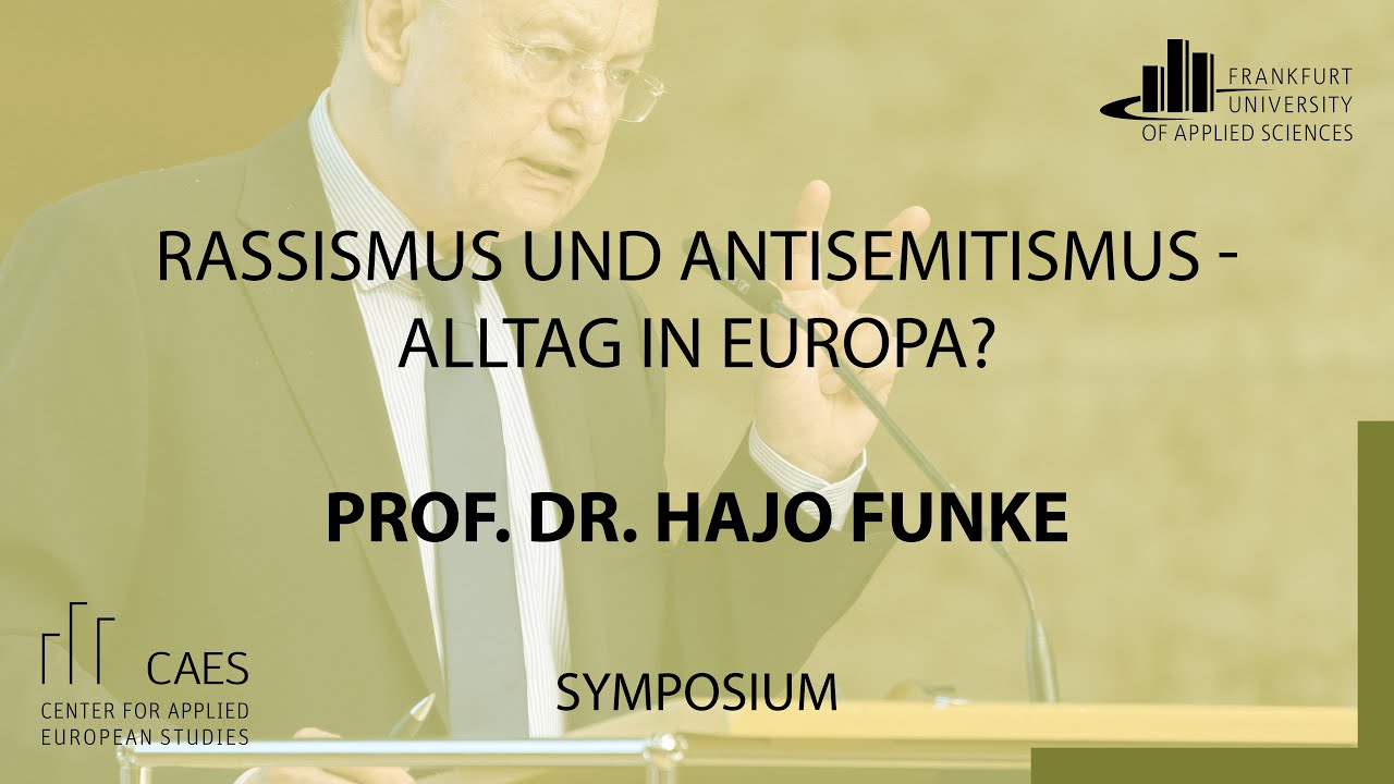 Zur Dynamik rechtsextremer Bewegungen - Prof. Dr. Hajo Funke