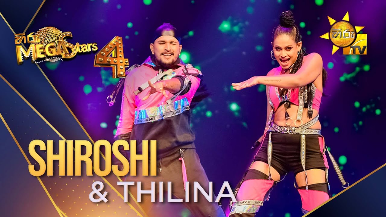 Shiroshi Romeshika & Thilina | Hiru Mega Stars - Season 04 | FINAL 9 🌟
