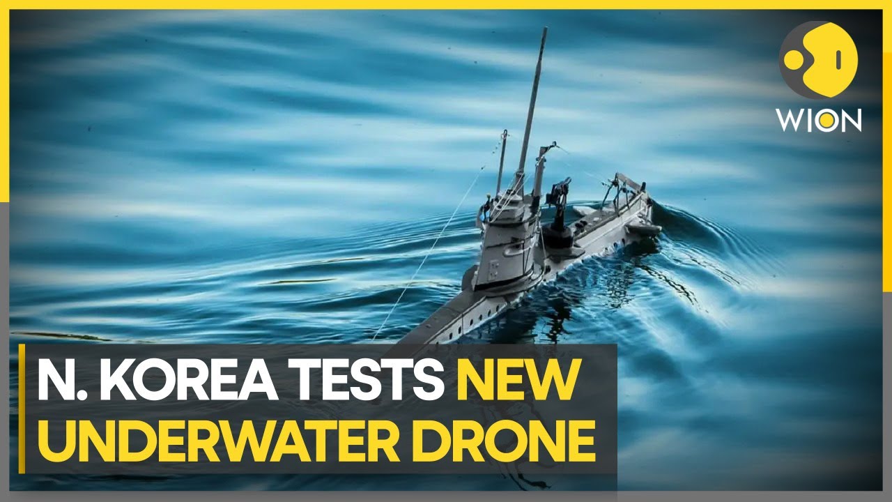 Kim Jong-Un oversees testing of North Korea underwater nuclear attack drone | English News | WION