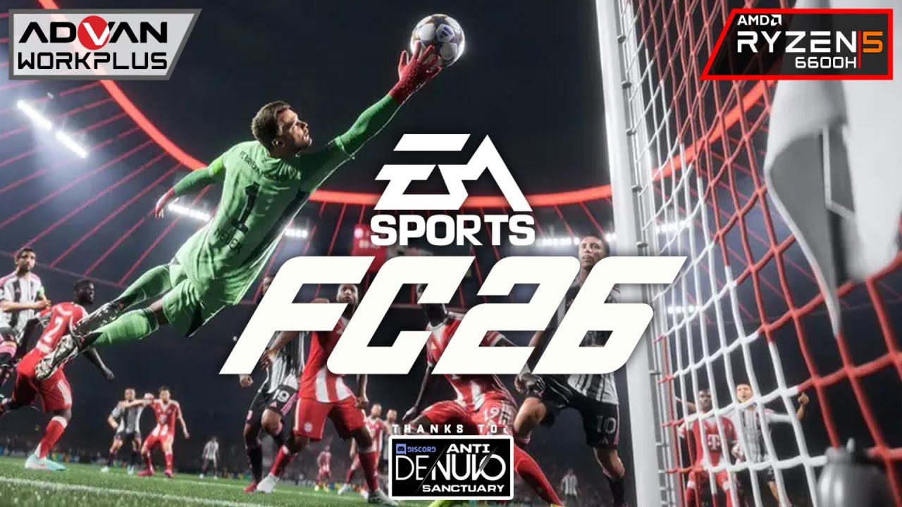 EA SPORTS FC 26 ◇ LOW END BENCHMARK  | Advan Workplus Ryzen 5 6600H Radeon 660M