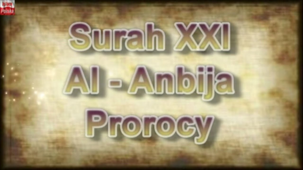 Surah 21 Al-Anbija Prorocy. Koran po polsku