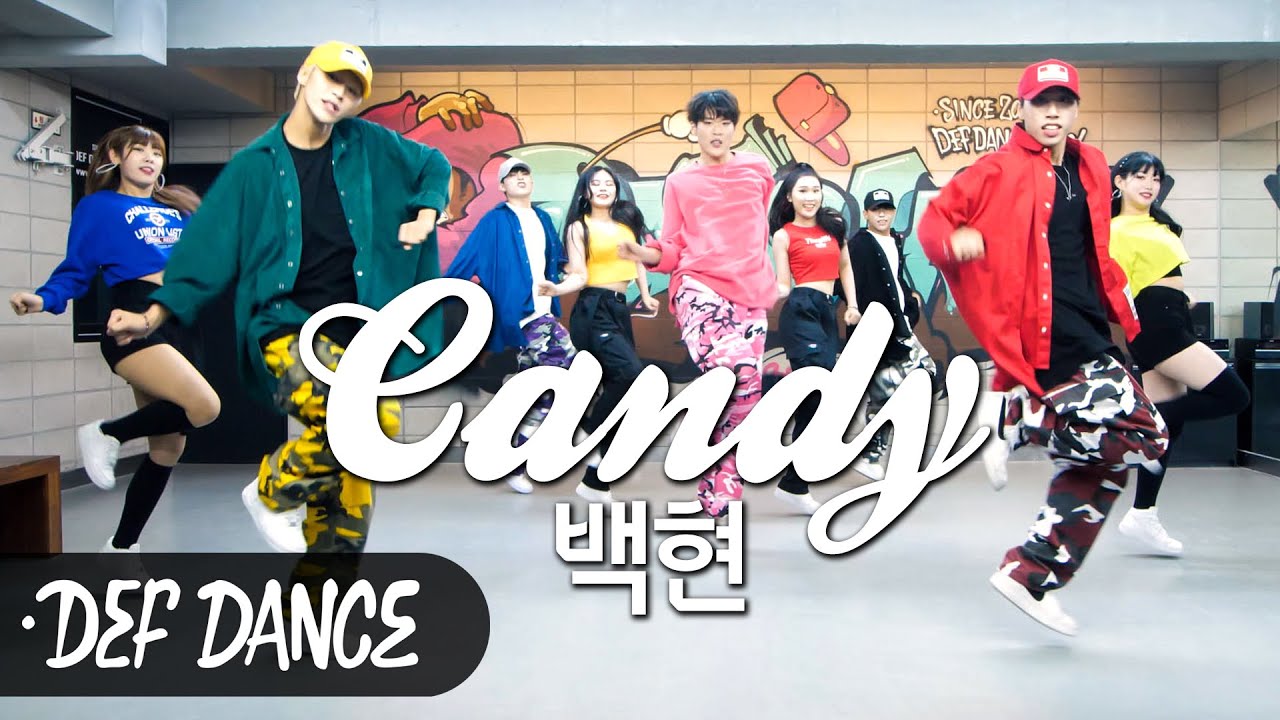 [아이돌 댄스] BAEKHYUN (백현) - 캔디 Candy 안무 올 데프커버댄스ㅣNo.1 댄스학원 Def Kpop Dance Cover 데프 아이돌 프로젝트 월말평가