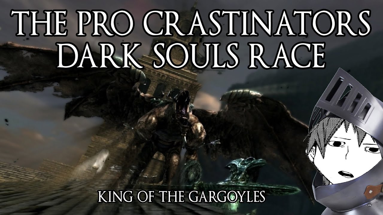 The Pro Crastinators Dark Souls Race