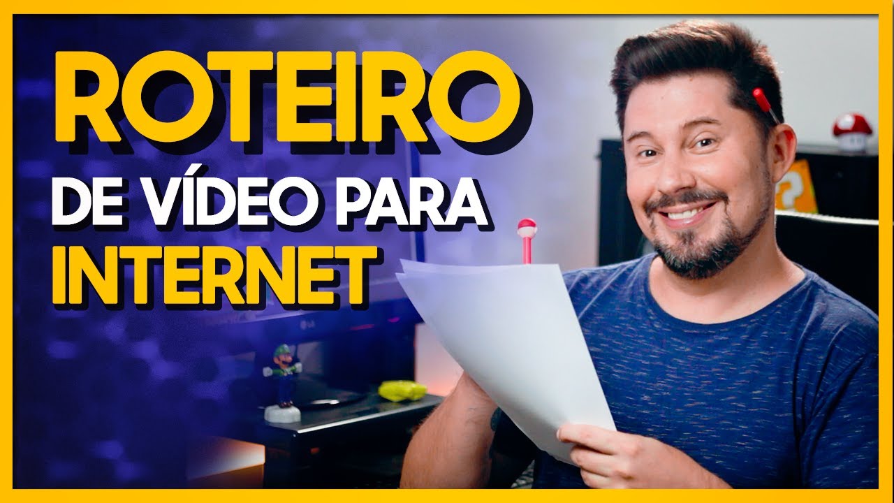 COMO FAZER UM ROTEIRO DE V&Iacute;DEO PARA INTERNET