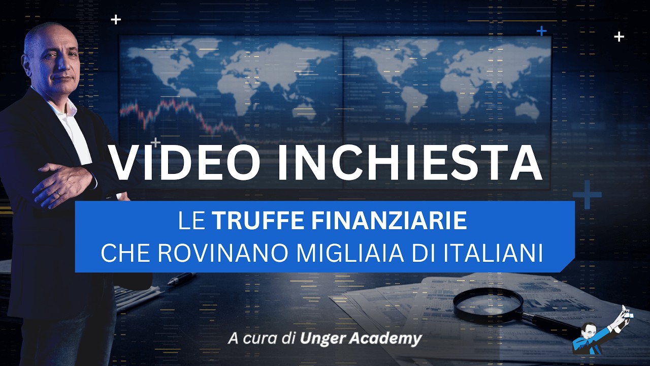 VIDEO INCHIESTA - Le truffe finanziarie che stanno rovinando migliaia di italiani