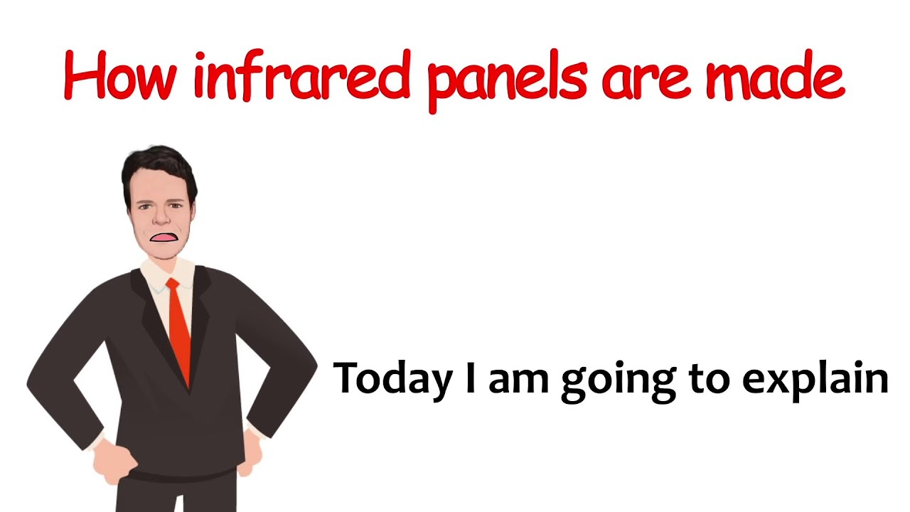 How an  infrared panel is made.