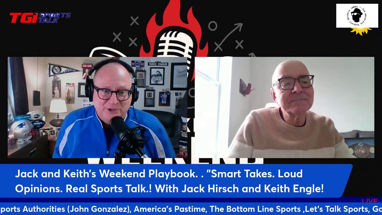 TGI Sports Talk's Jack & Keith's Weekend Playbook 