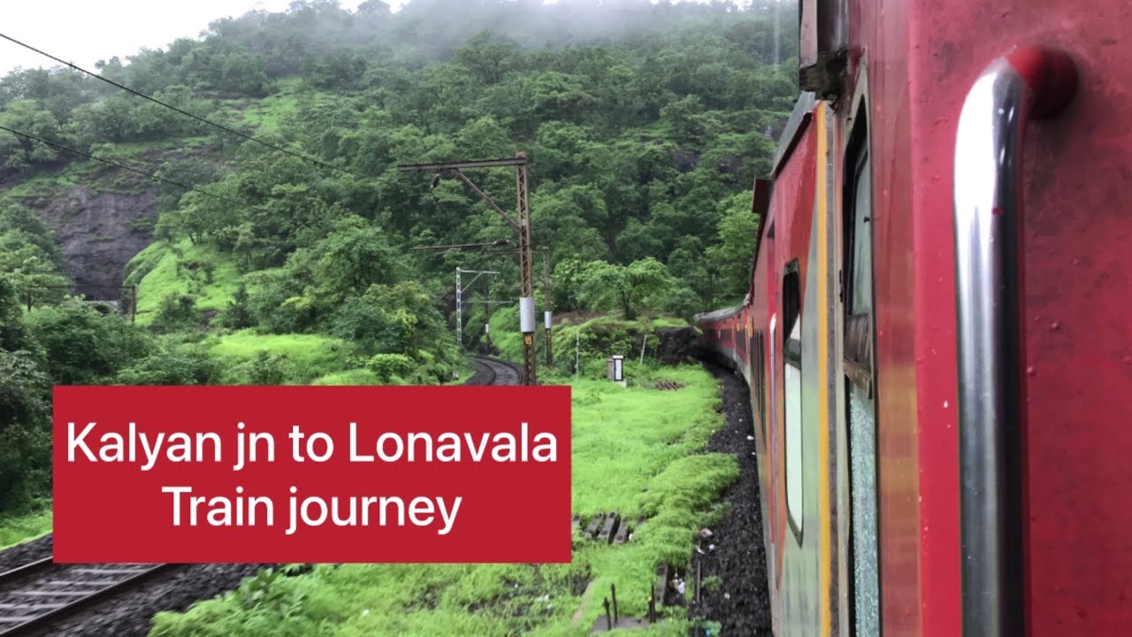 Moonsoon Journey | Kalyan jn to Lonavala | Indore to Daund SF Express