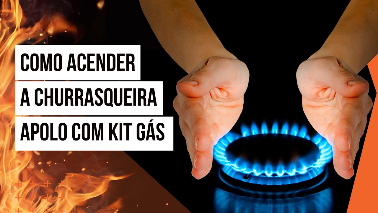 Como Acender a Churrasqueira Apolo com Kit G&aacute;s