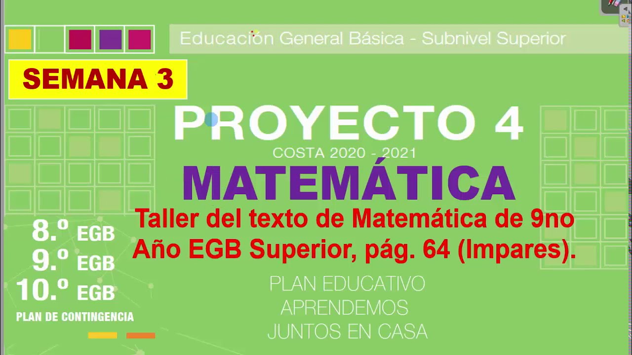 Taller,  pág. 62, 63 y 64. Matemática 9no. EGB. Expresiones algebraicas, proyecto 4-semana 3