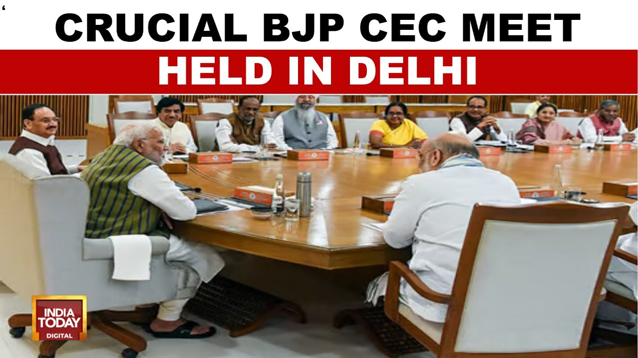 BJP CEC Meeting: Modi Chairs Crucial Session To Finalise Remaining Delhi Candidates | India Today