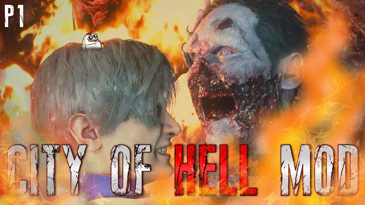 So I Tried The Godforsaken RE2 Remake Mod || City of Hell