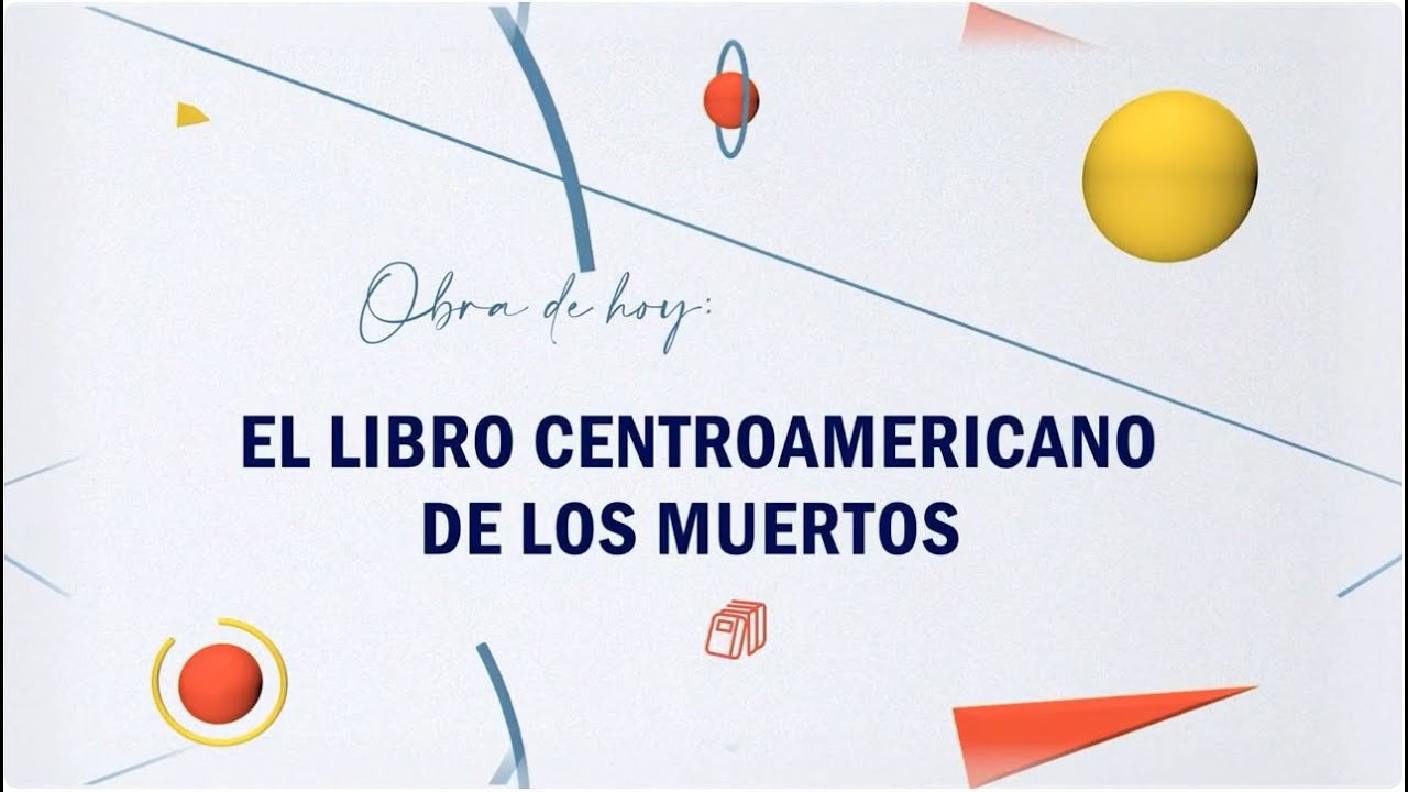 El Libro Centroamericano De Los Muertos (Libro) | Cultura al Derecho