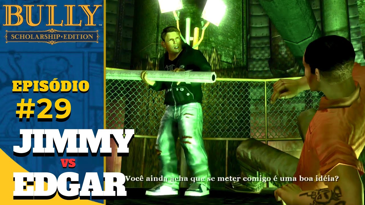 BULLY SCHOLARSHIP - #29 JIMMY vs EDGAR(Cap05) Legendado em PT-BR