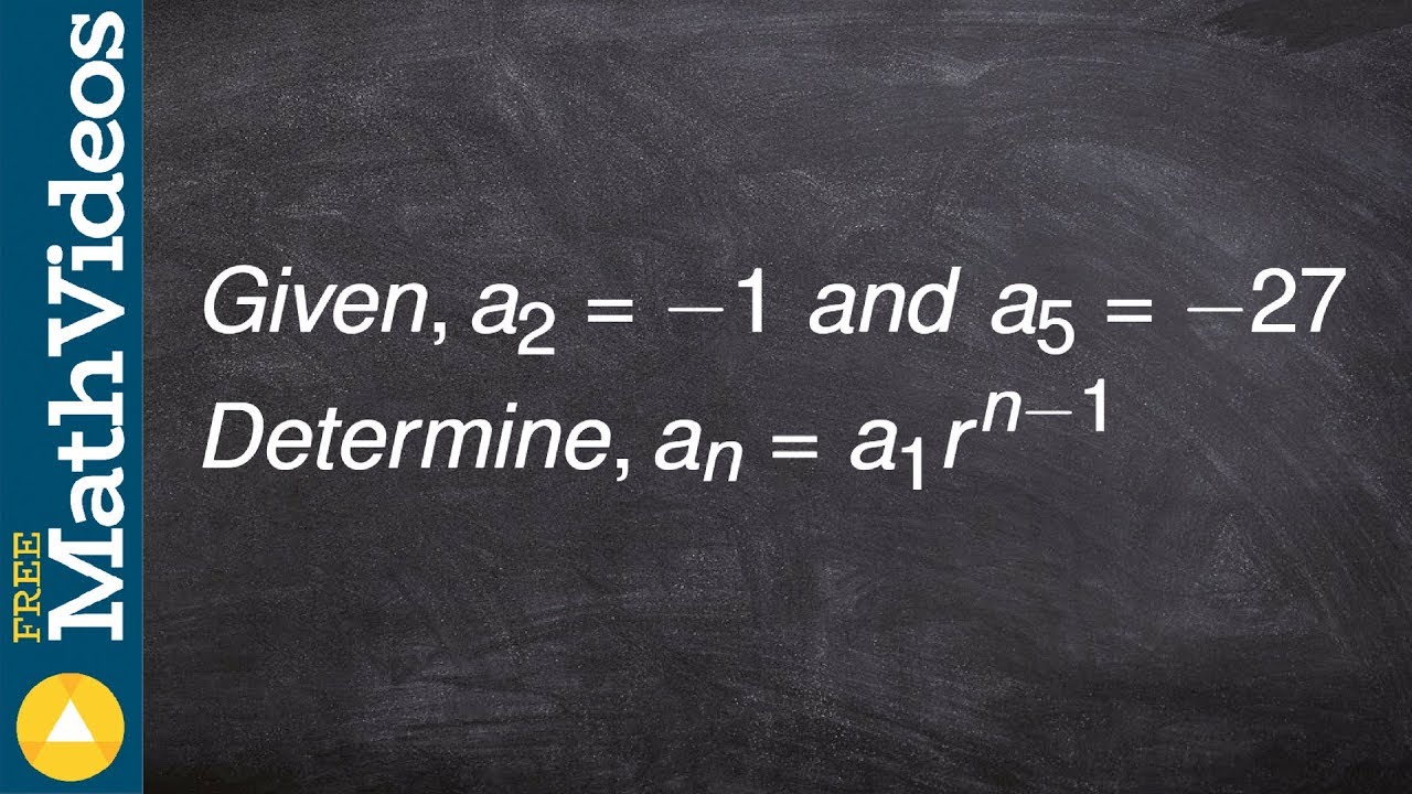 Write the rule of a geometric sequence given 2nd and 5th term