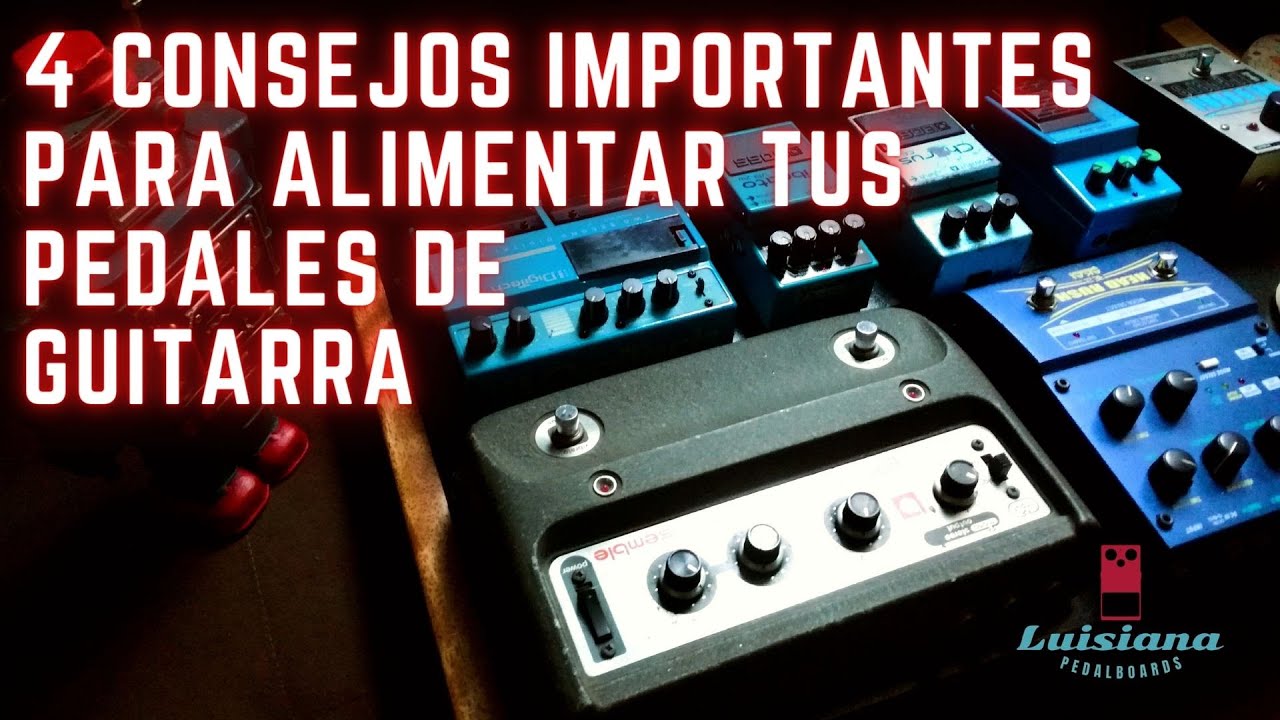 4 consejos para alimentar correctamente tus pedales de guitarra