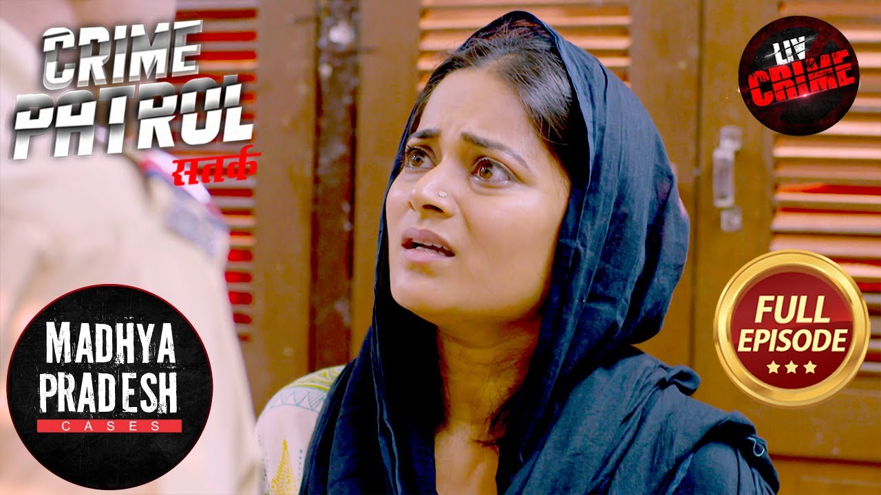 Husband को Justice दिलाने के लिए Wife की लड़ाई | Crime Patrol Satark S2 | Madhya Pradesh Special Case