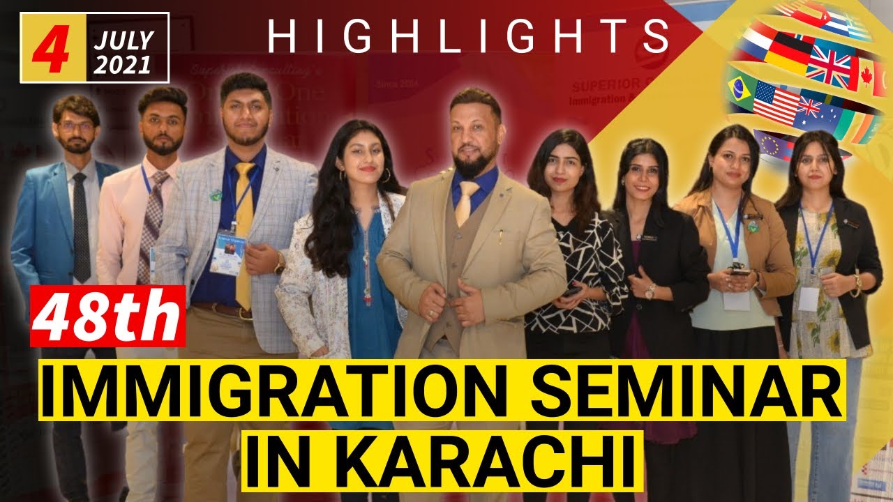 Highlights: 48th Immigration Seminar in Karachi | 04th July 2021 | Superior Consulting