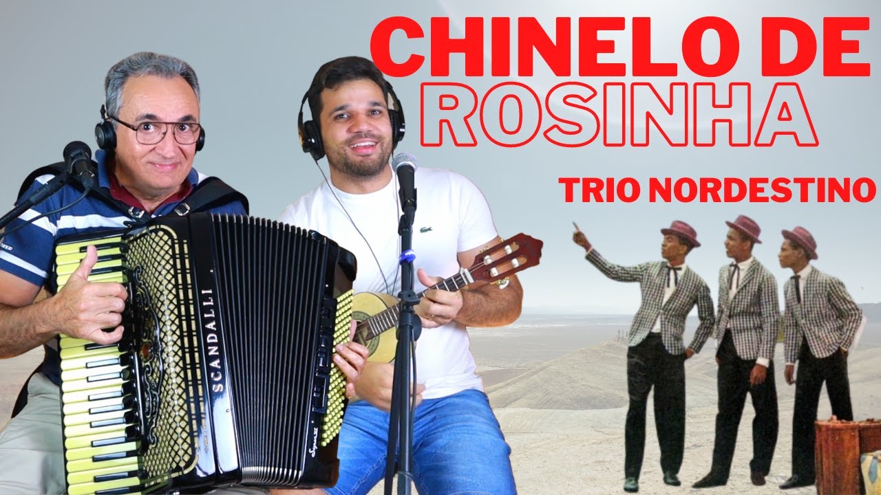 AUTÊNTICO FORRÓ DO TRIO NORDESTINO - Chinelo de Rosinha - Manoel Diógenes e Manoel Júnior