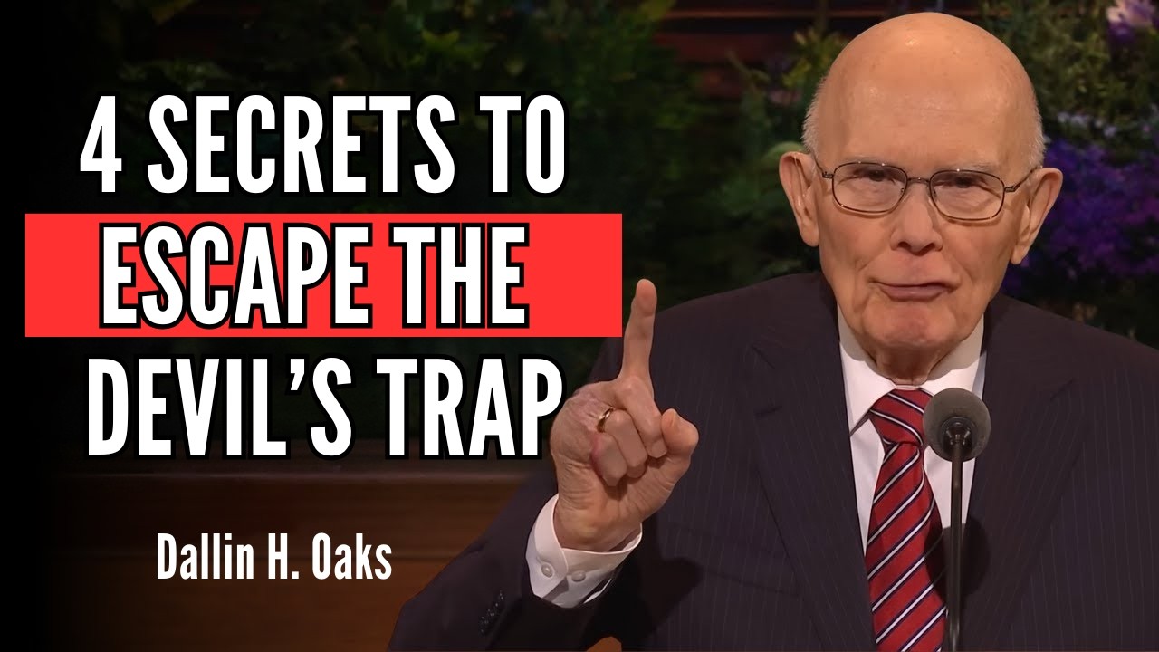 Dallin H  Oaks - Is Your Strength Being Exploited by Satan?
