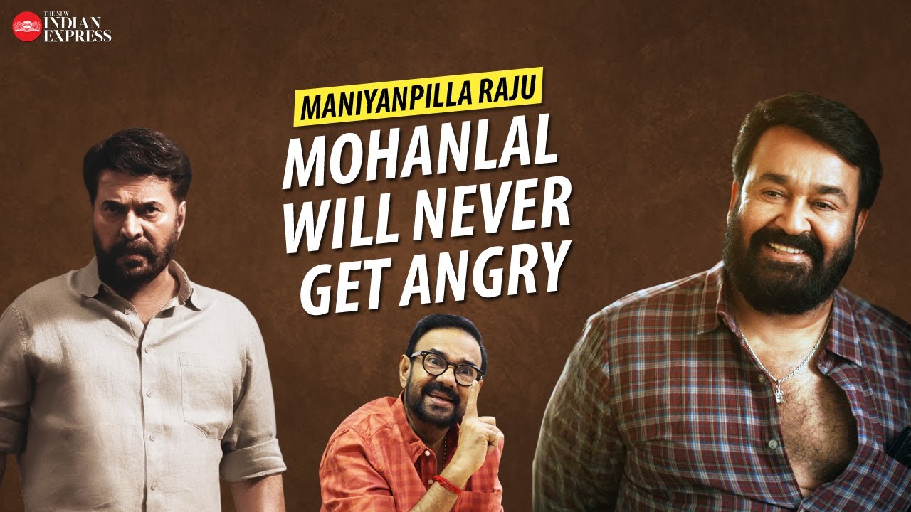 'Both Mammootty and Mohanlal have an aura around their heads' - Maniyanpilla Raju | Interview | TNIE