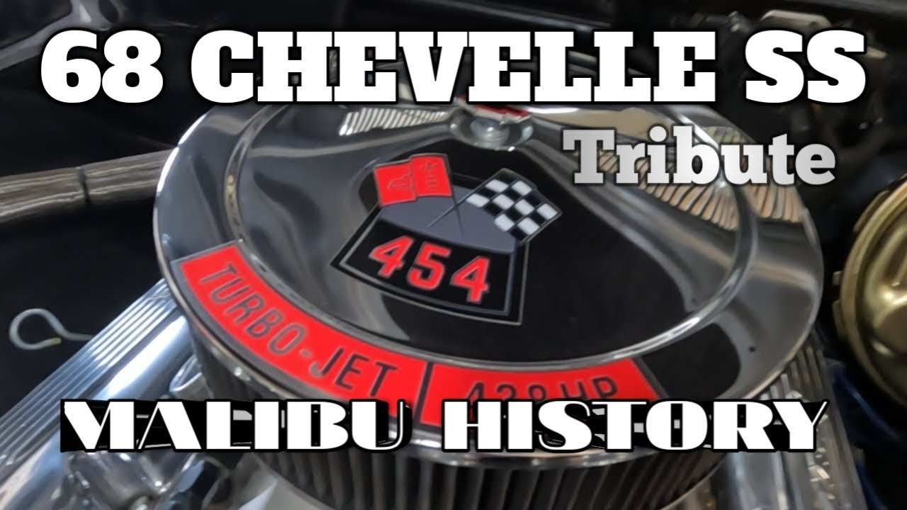1968 CHEVELLE SS TRIBUTE AND SOME MALIBU HISTORY AND COLD START