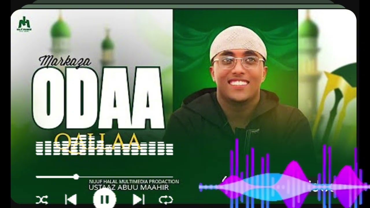 NEWS ♥️ Nashiidaa Ajaa iba Abu maahir markaza odaa qalla