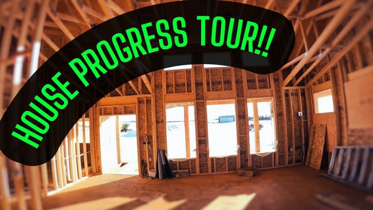 HOUSE PROGRESS TOUR