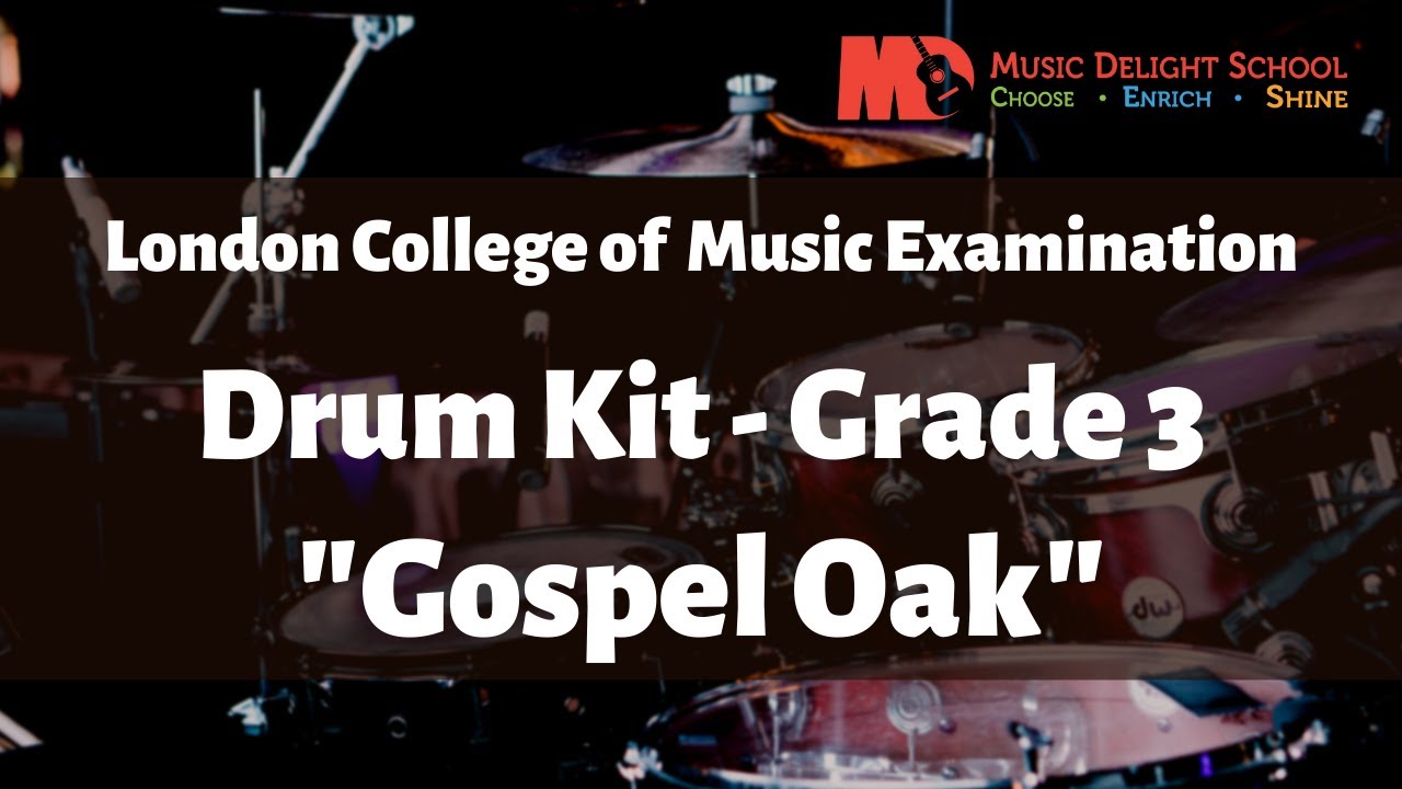 LCM Drum kit Grade 3 - Gospel Oak