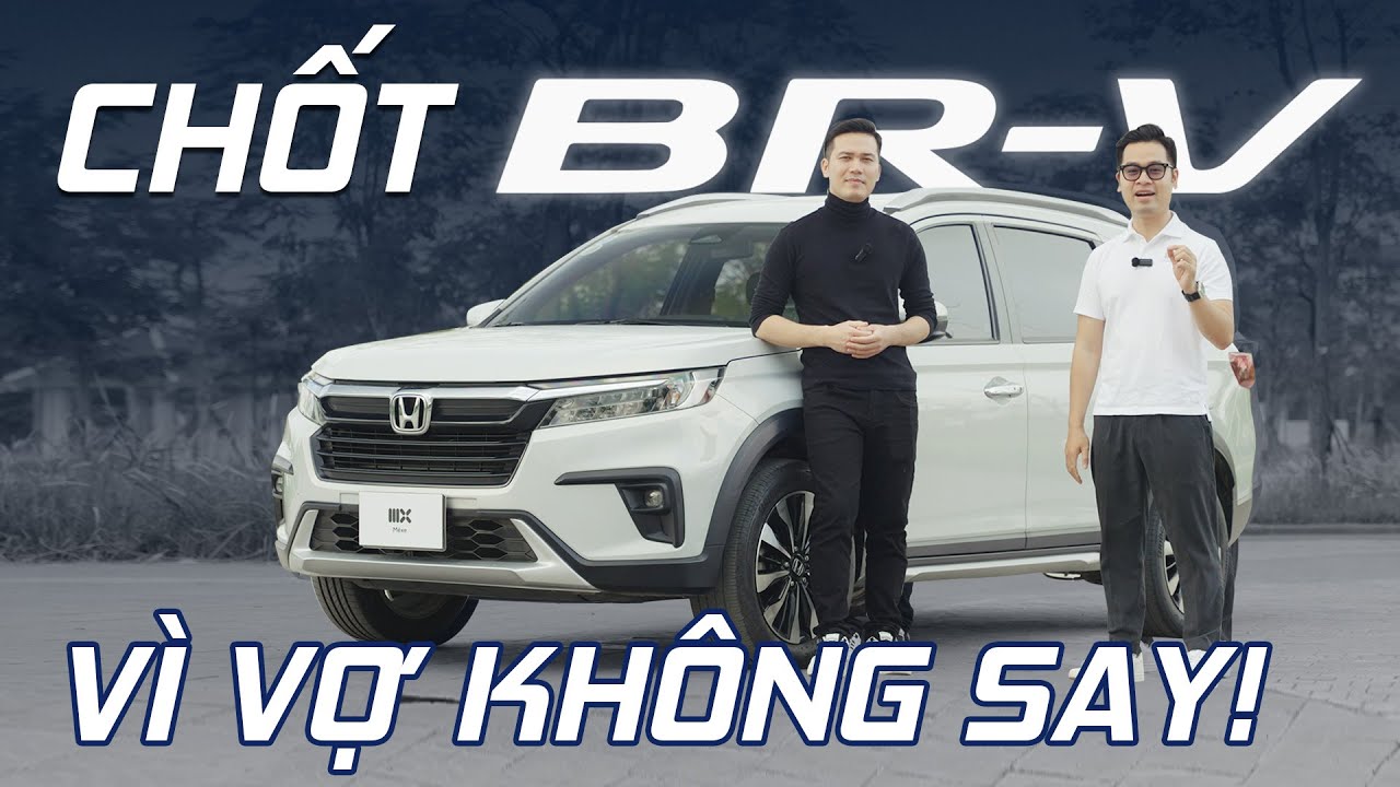 700 TRIỆU chọn gầm cao 5 chỗ, nhưng CHỐT Honda BR-V vì VỢ KHÔNG SAY!