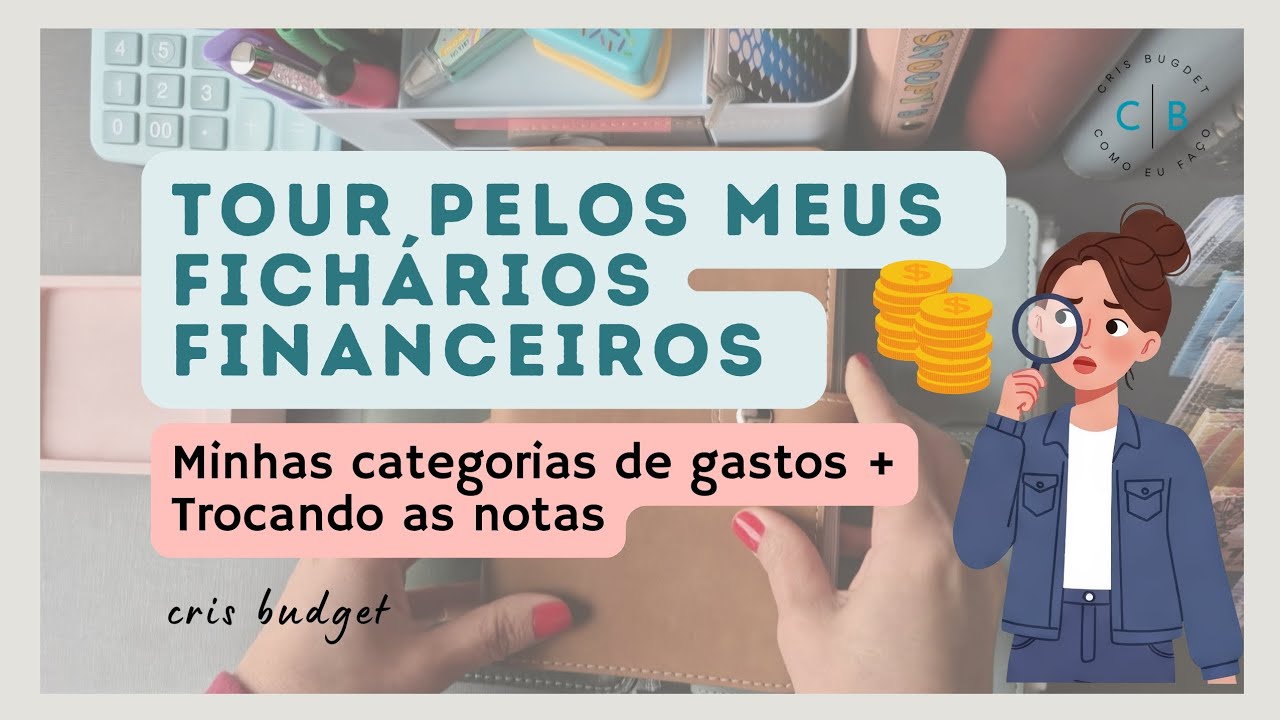 Categorias de GASTOS para ORGANIZAÇÃO FINANCEIRA  + TROCANDO AS NOTAS DE DINHEIRO
