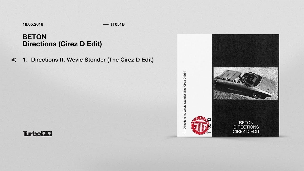 BETON - Directions ft. Wevie Stonder (The Cirez D Edit)