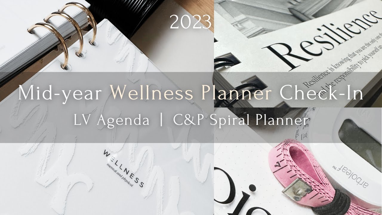 2023 Mid-Year Wellness Planner Check-In | LV Agenda | C&P Spiral Planner | The Planner Aisle