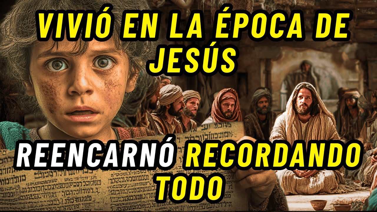 NIÑO DE 6 AÑOS ASEGURA HABER VIVIDO EN LA ÉPOCA DE JESÚS — "YO VI CUANDO JESÚS MURIÓ"