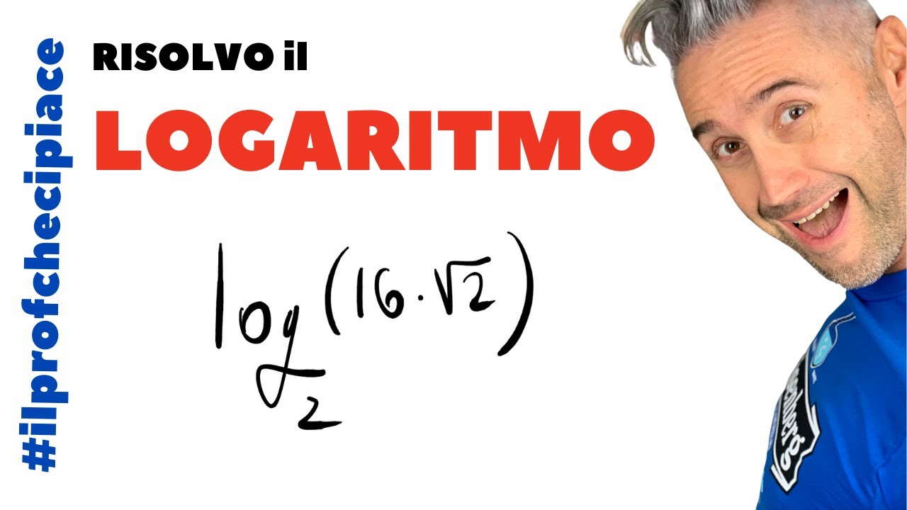 logaritmi esercizi svolti con spiegazione | la matematica che ci piace