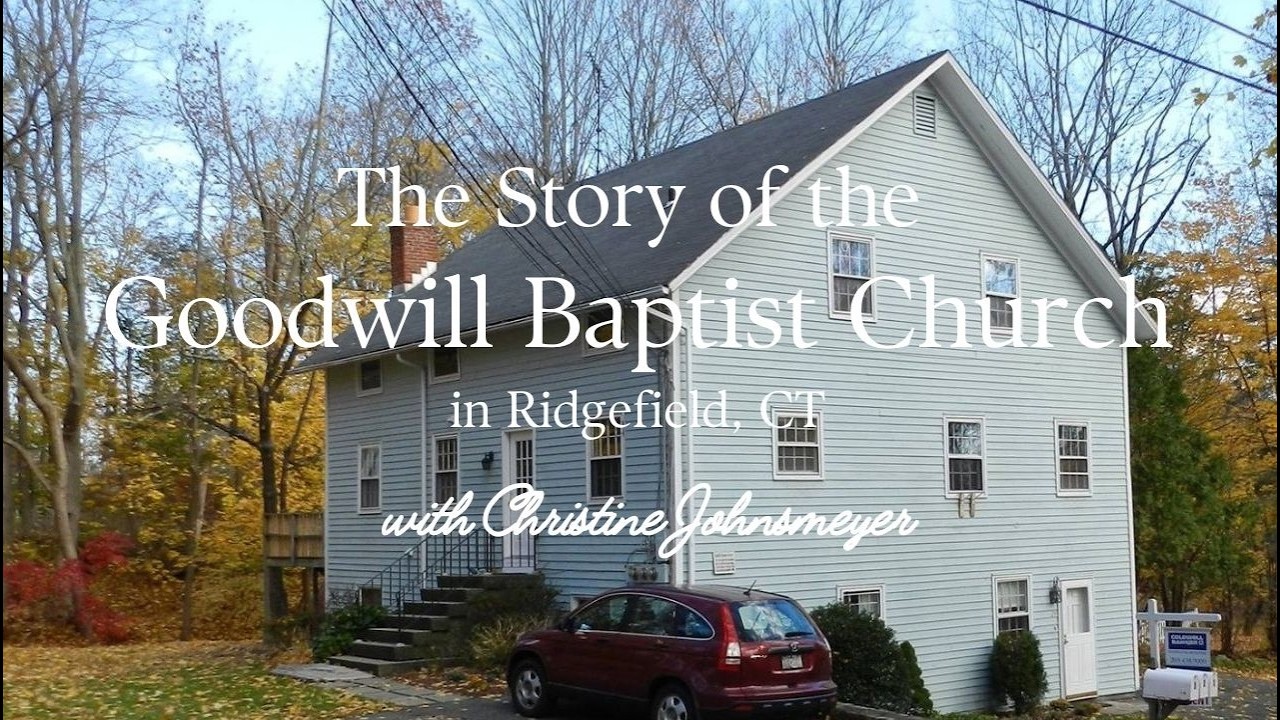 The Story of the Goodwill Baptist Church