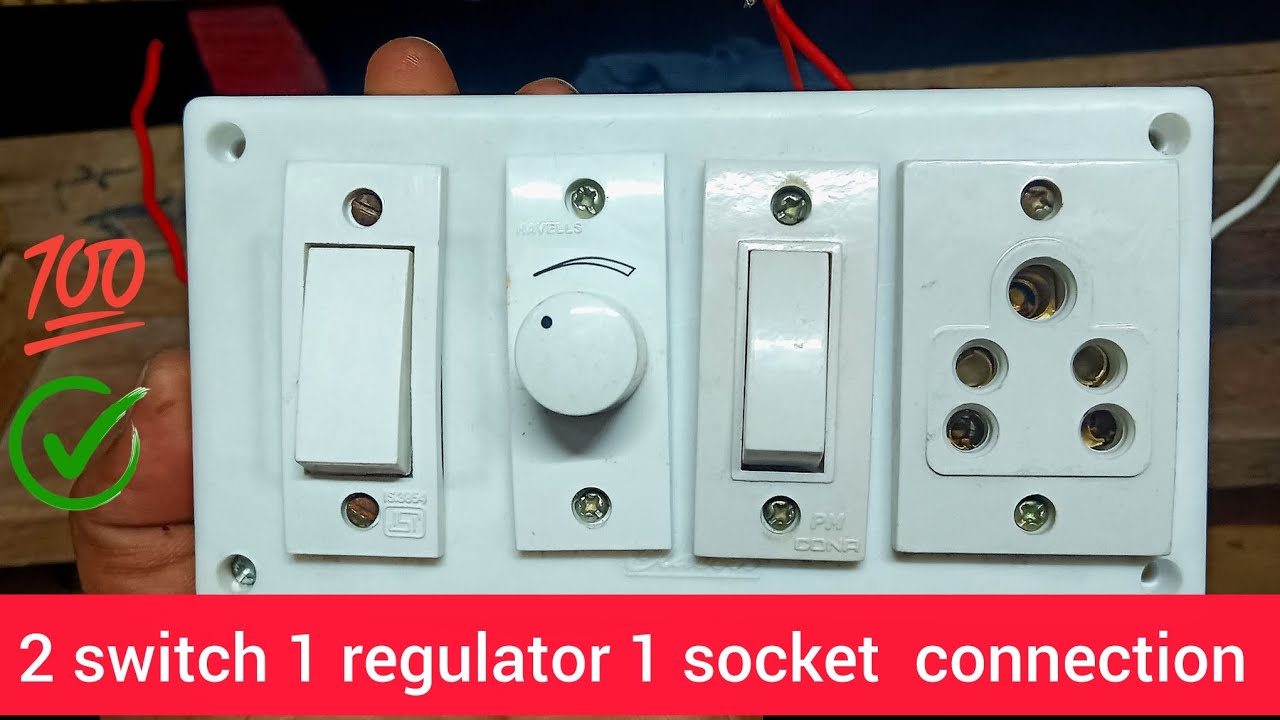 2 Switch 1 Regulator 1 Socket connection | How To Connect Electric Board | Board Connection
