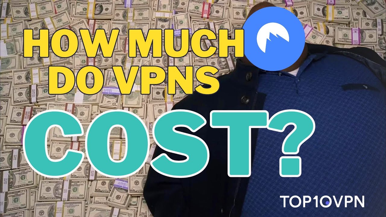 Сколько стоит VPN? | Сколько стоит VPN? | Можно ли получить его бесплатно?