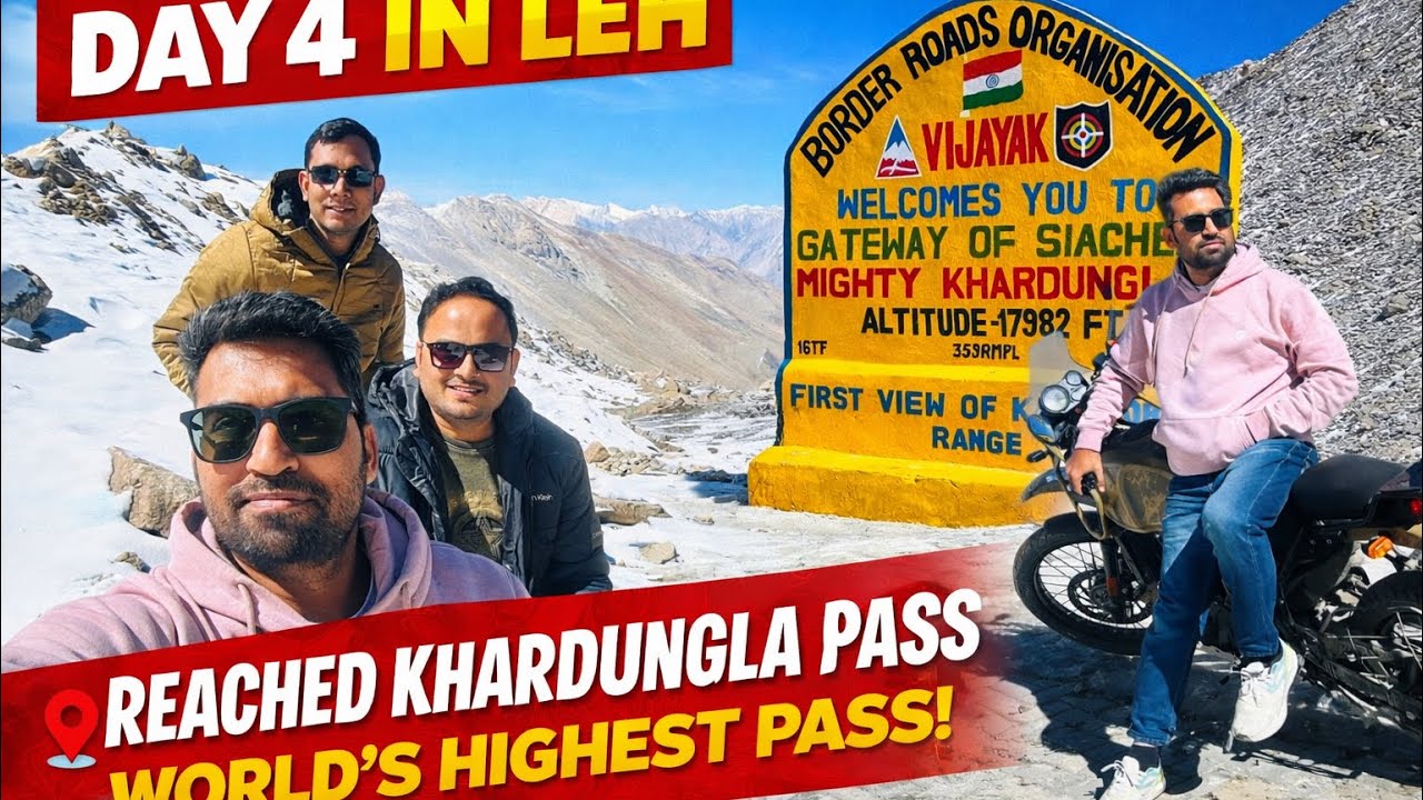 Leh Ladakh Trip Day 4 | Reached Khardungla Pass – World’s Highest Motorable Road 🏔️