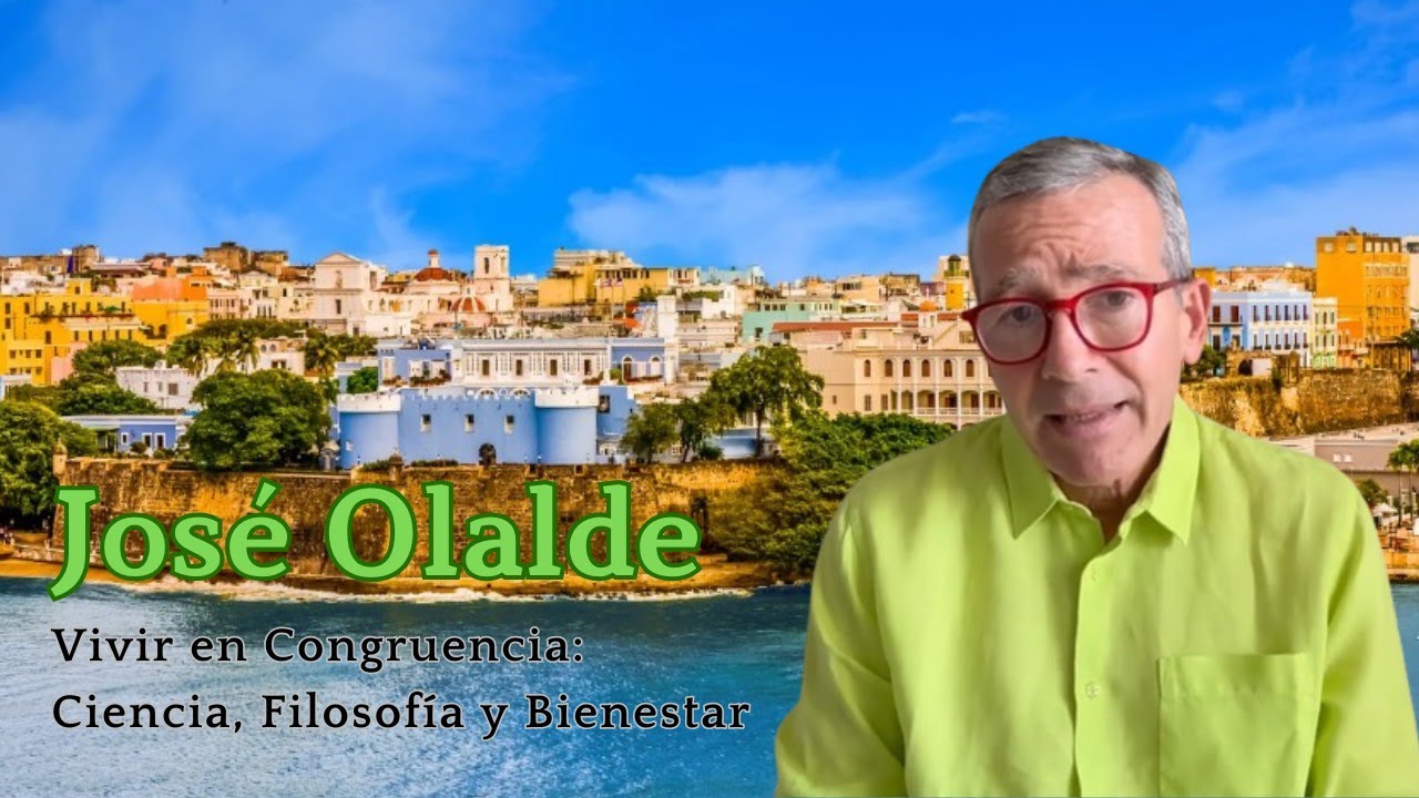 Vivir en Congruencia: Ciencia, Filosof&iacute;a y Bienestar | Conversaci&oacute;n con Jos&eacute; Olalde