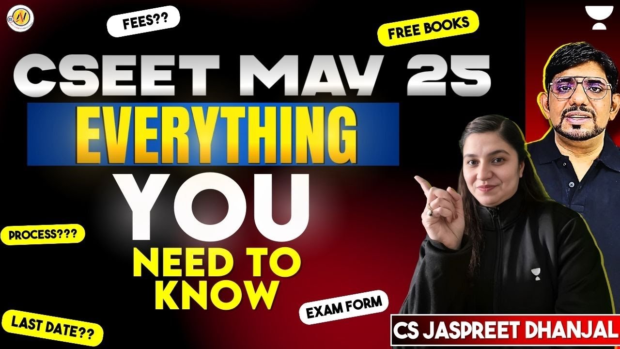 CSEET May 2025 Registration Process , Exam Date , Exam form | ALL INFORMATION | WATCH TILL END