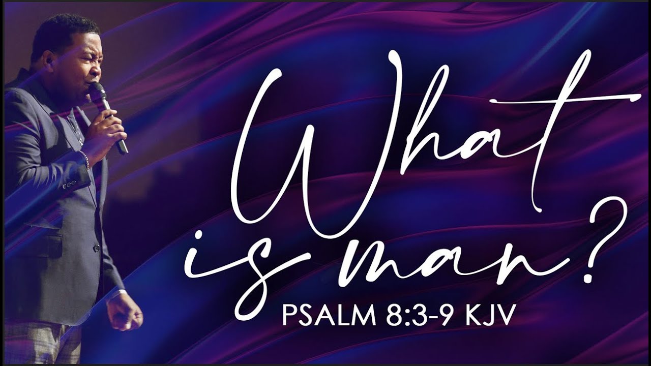 What is Man? | Dr. E. Dewey Smith