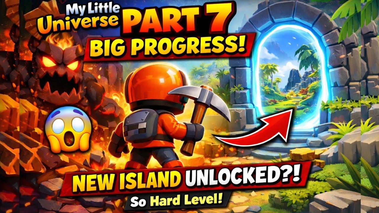 🔥 My Little Universe Part 7 – NEW ISLAND UNLOCKED?! Big Progress Gameplay 🚀