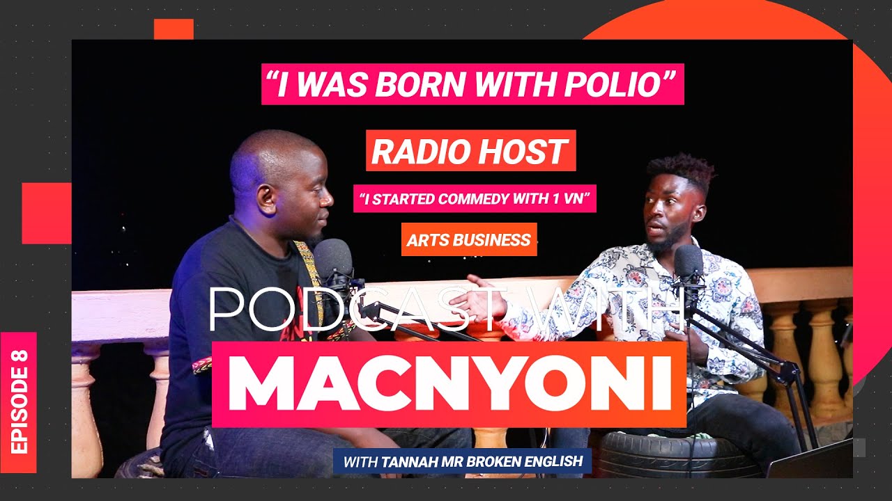 Episode 8 | Tannah on Mr Broken English, Tay Grin, Being Born with Polio, Radio, Comedy in Malawi