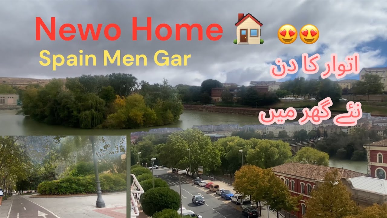 اتوار کا دن نئے گھر میں گزارہ Spain 🇪🇸 Newo Home