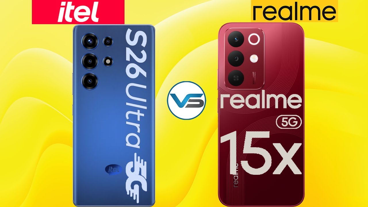 Realme 15X 5G VS Itel S26 Ultra 5G | Itel S26 Ultra 5G VS Realme 15X 5G | Realme 15 SERIES