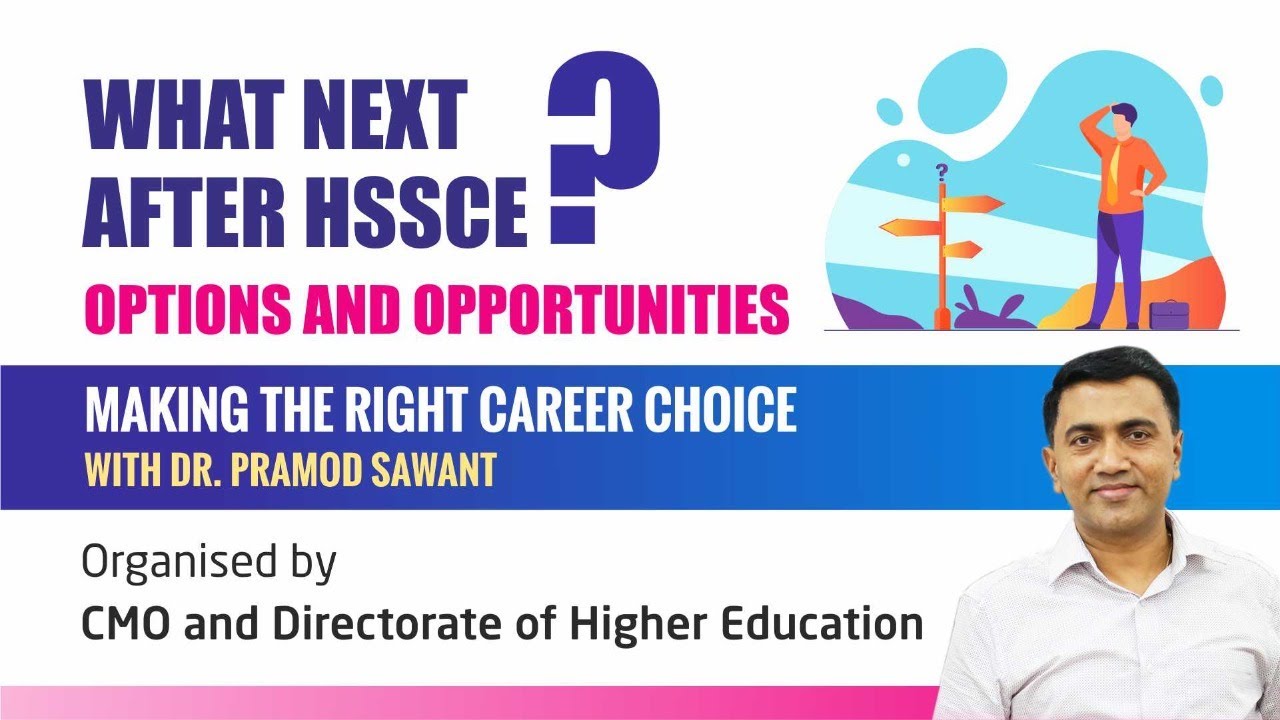 What Next After HSSCE? Options & Opportunities | Making the Right Career Choice