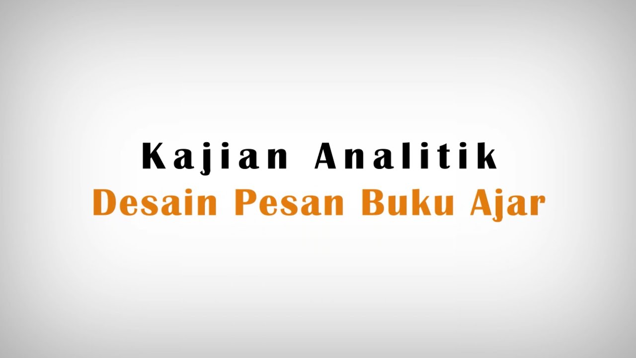 Kajian Analitik Desain Pesan Buku Ajar
