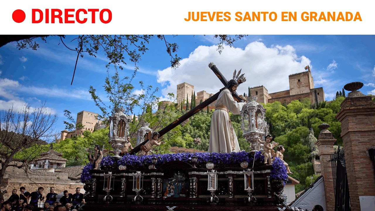 DIRECTO | SEMANA SANTA: PROCESIONES del JUEVES SANTO en GRANADA